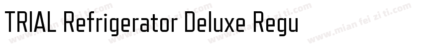 TRIAL Refrigerator Deluxe Regular字体转换